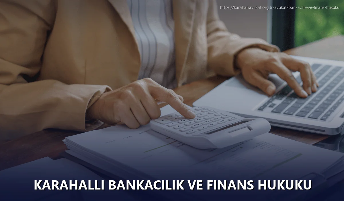 Karahalli Bankacılık ve Finans Hukuku