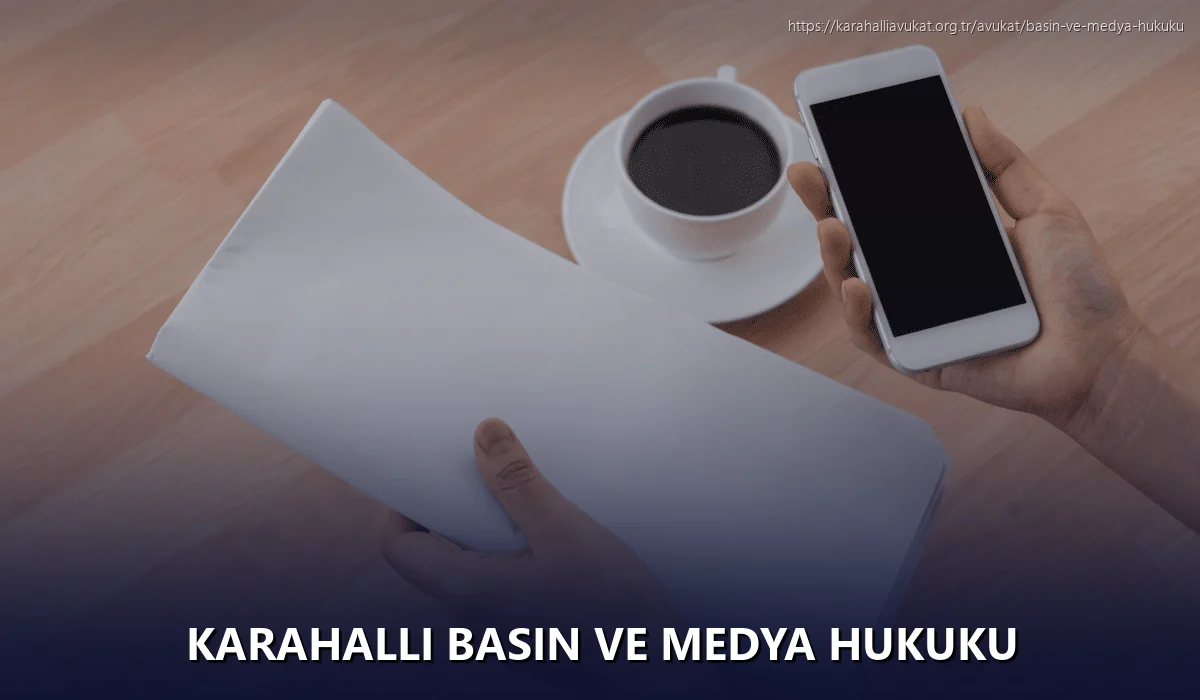 Karahalli Basın ve Medya Hukuku
