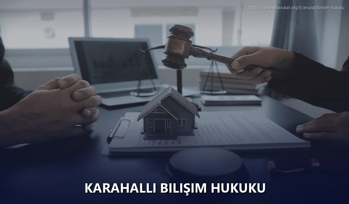 Karahalli Bilişim Hukuku