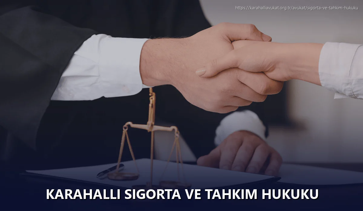 Karahalli Sigorta ve Tahkim Hukuku
