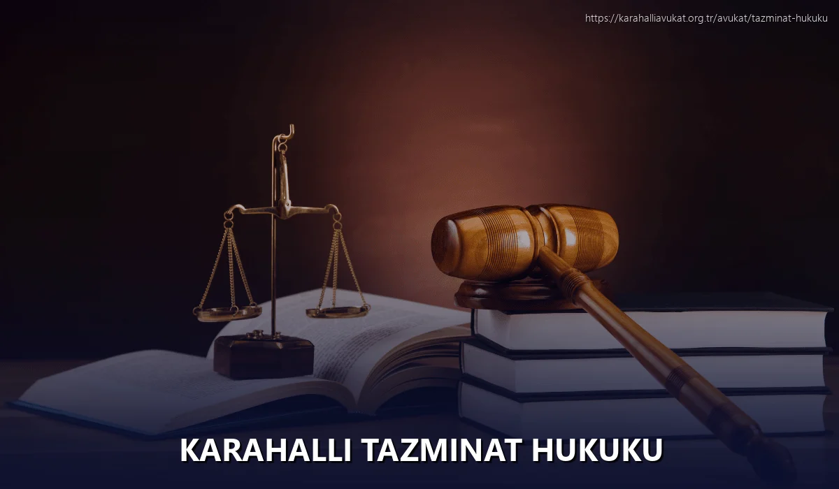 Karahalli Tazminat Hukuku